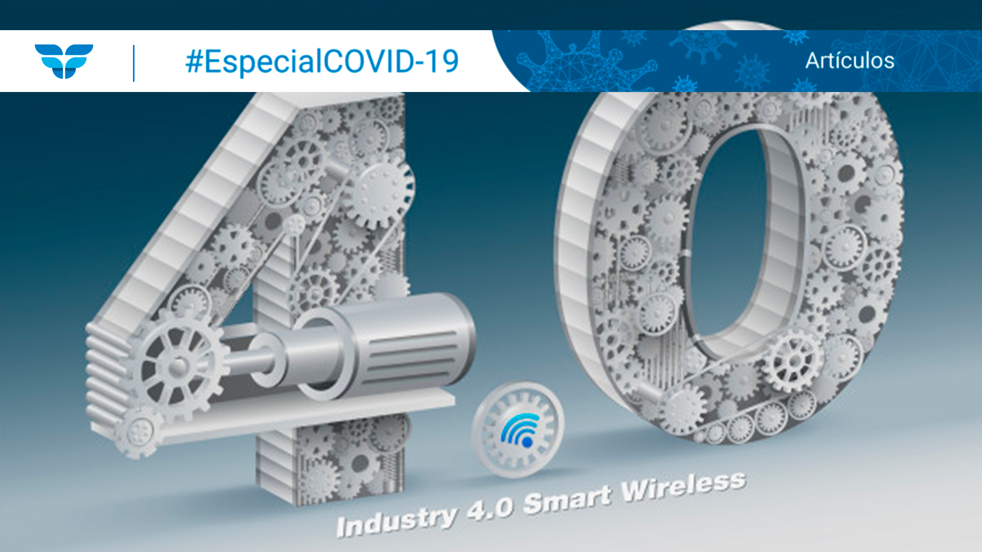 Tech 4.0 para combatir COVID-19. Oportunidad para el crecimiento de la industria 4.0
