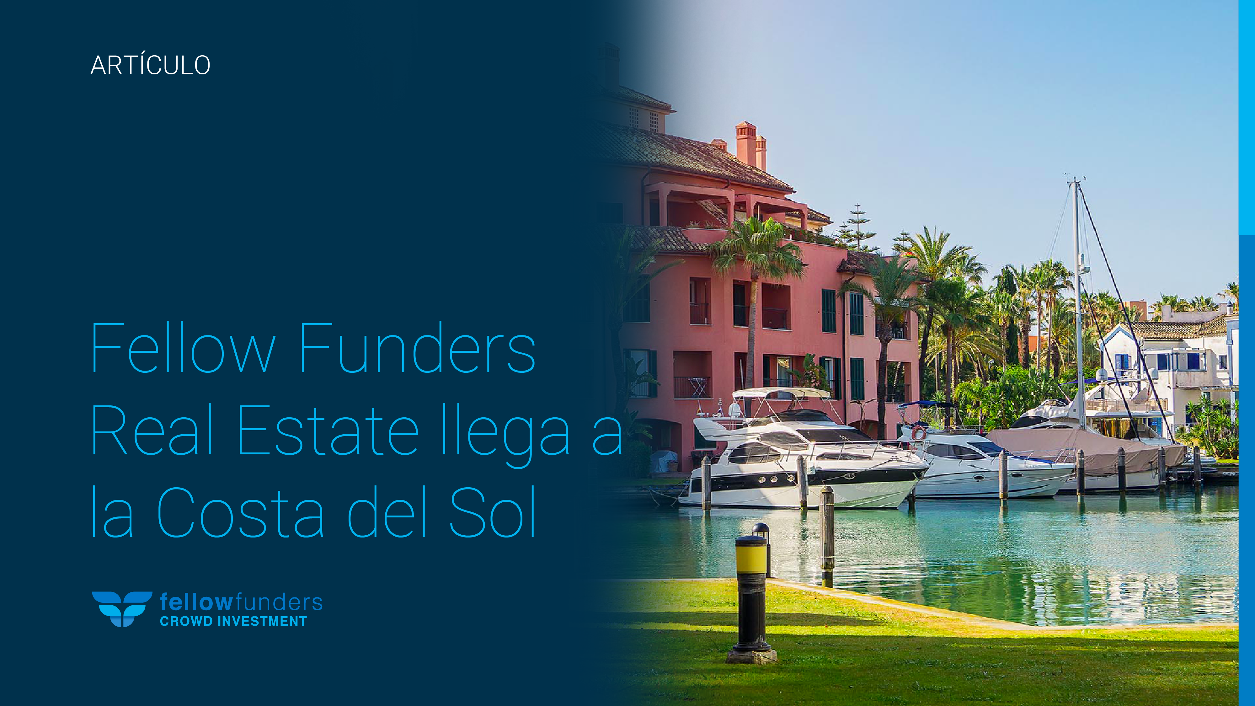 Sotogrande: Fellow Funders Real Estate llega a la Costa del Sol