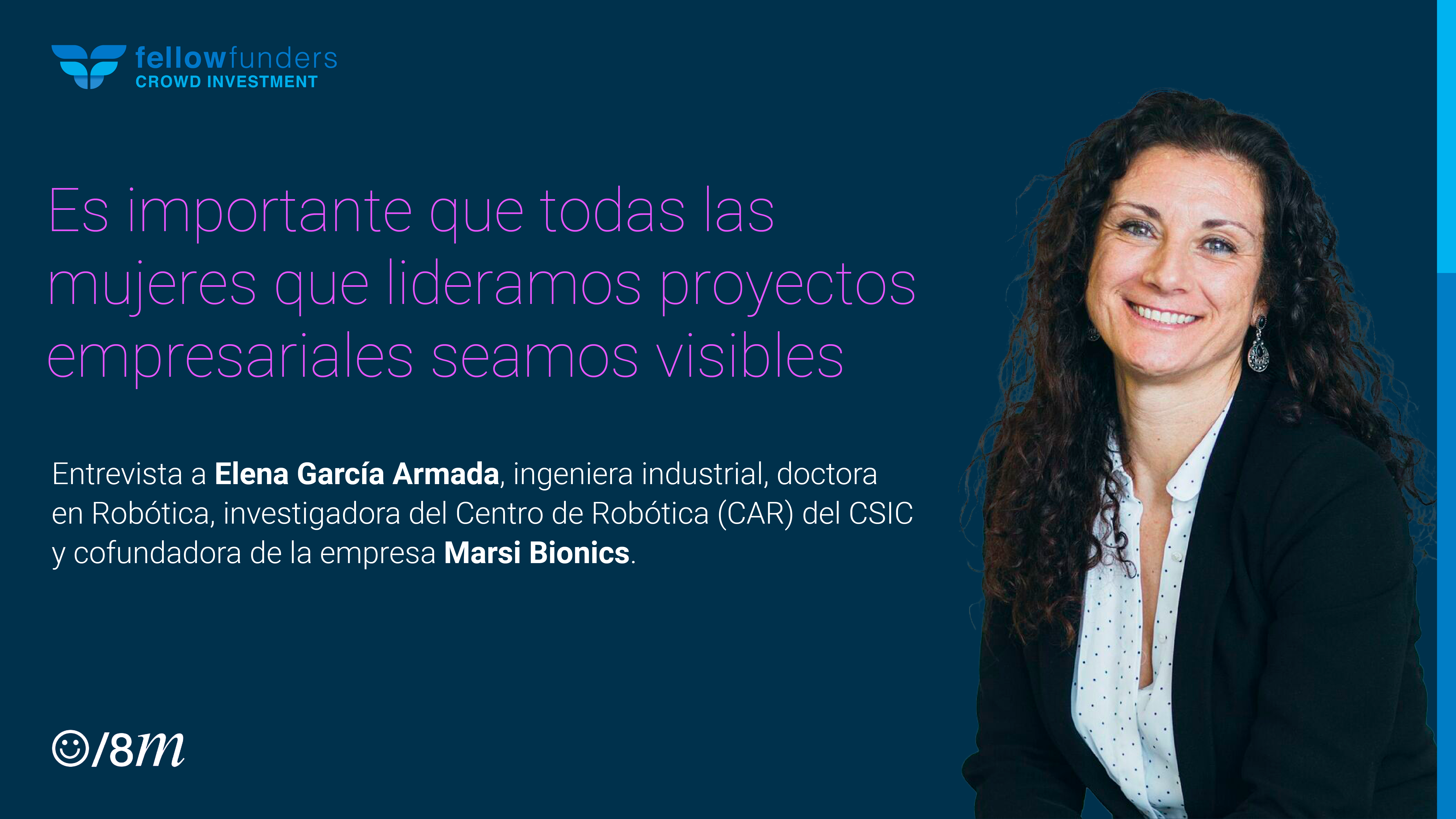 Elena García Armada, CEO de Marsi Bionics: “Es importante que todas las mujeres que lideramos proyectos empresariales seamos visibles”