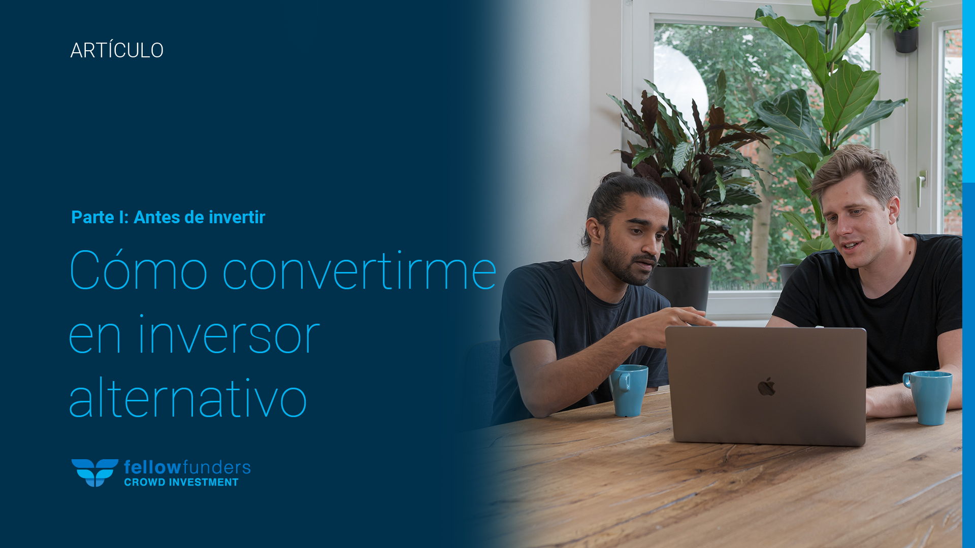 Cómo convertirme en inversor alternativo I