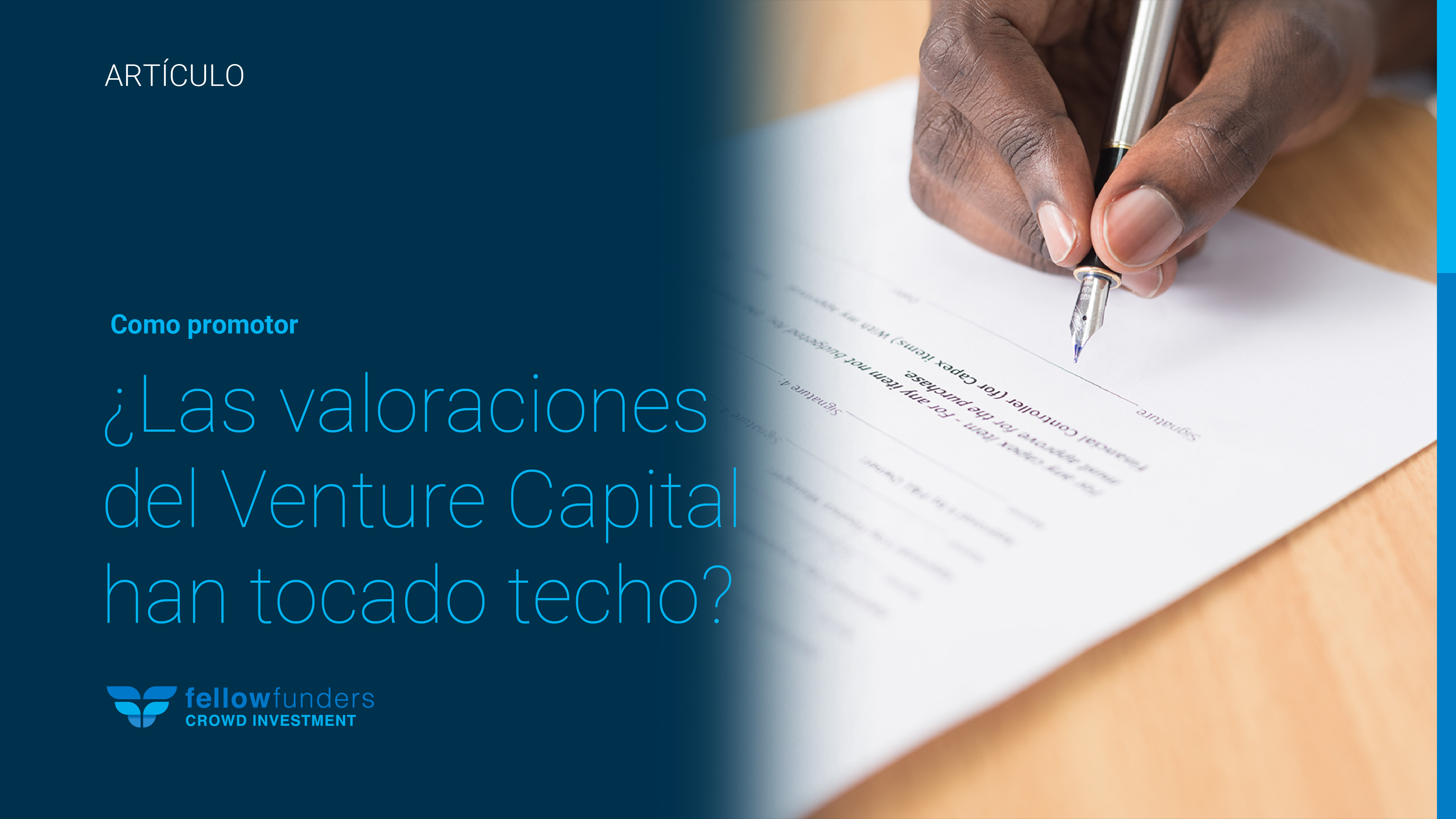 ¿Las valoraciones del Venture Capital han tocado techo? Cómo me afecta como promotor