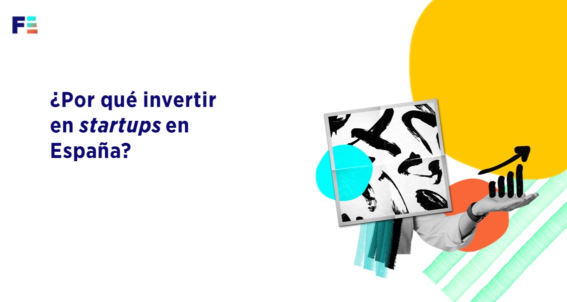 ¿Por qué invertir en startups en España?